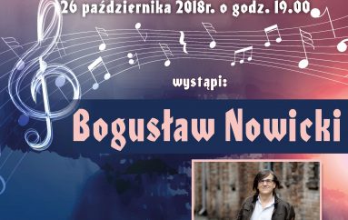 Poetycki Piątek pod Wieżycą. Koncert Bogusława Nowickiego