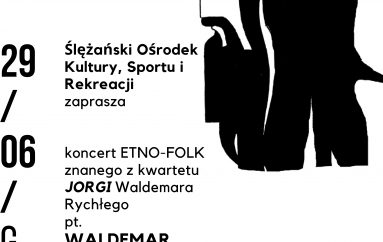 Koncert etno-folk – Waldemar Rychły – UWAGA koncert odwołany