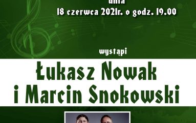 Koncert Pod Wieżycą. Łukasz Nowak i Marcin Snokowski