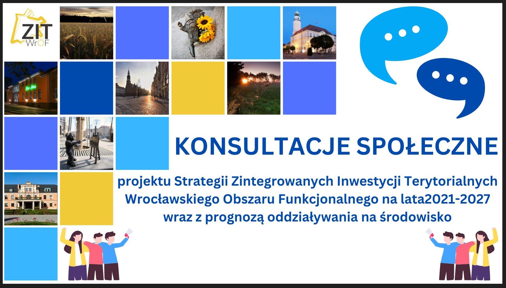 Konsultacje społeczne projektu Strategii Zintegrowanych Inwestycji Terytorialnych Wrocławskiego Obszaru Funkcjonalnego 2021-2027 wraz z prognozą oddziaływania na środowisko