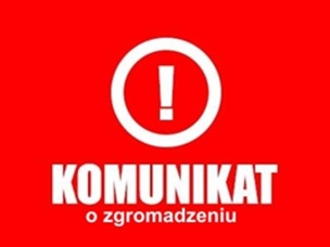 Komunikat o Zgromadzeniu „Ogólnopolski protest rolników” w dniu 24 stycznia 2024 roku.